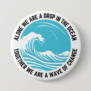 Together We Are a Wave of Change Activism Button