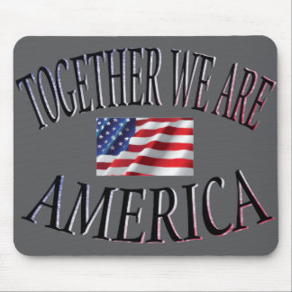 Together We Are America Mouse Pad