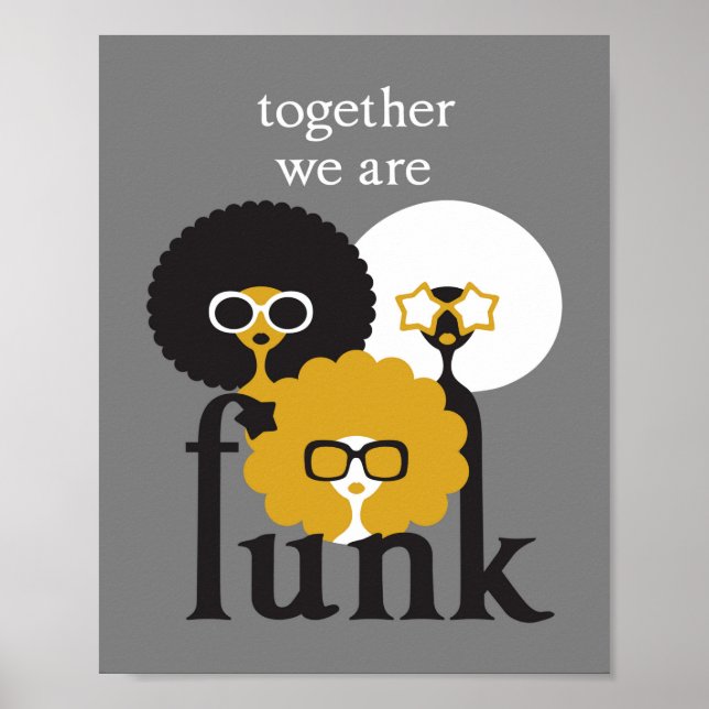 Together we are Funk Poster (Front)