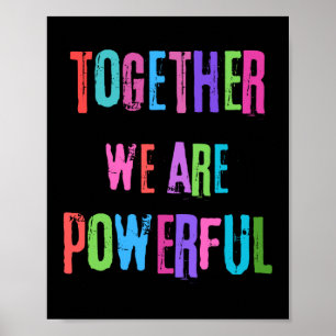 Together We Are Powerful  Poster