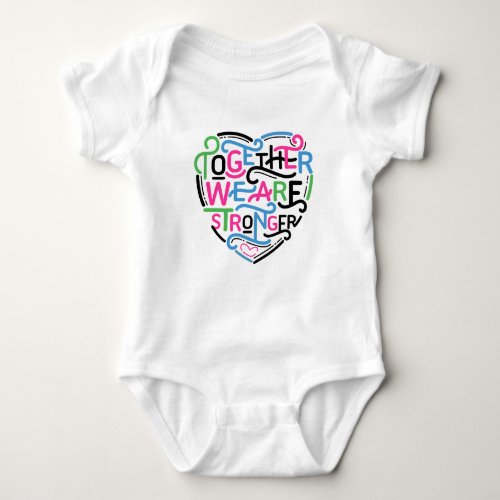Together We Are Stronger Baby Bodysuit