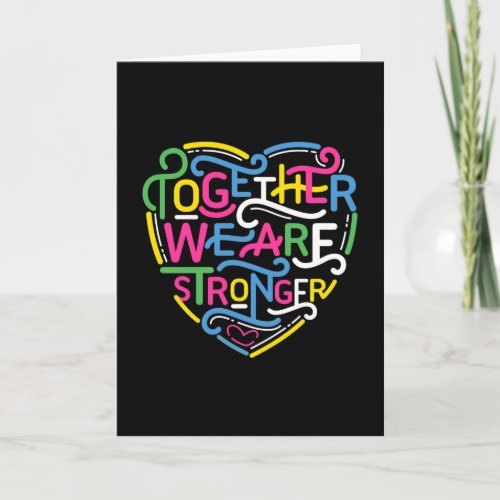 Together We Are Stronger Card