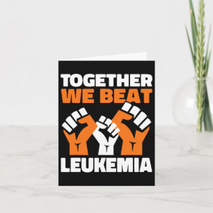 Together We Beat Leukemia Blood Cancer Awareness Card