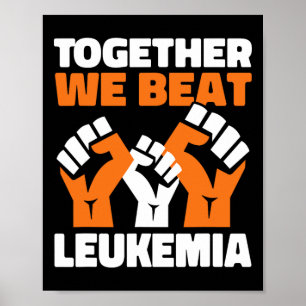 Together We Beat Leukemia Blood Cancer Awareness Poster