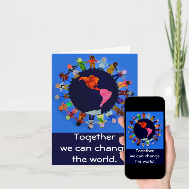 Together we can change the world Notecard | Zazzle