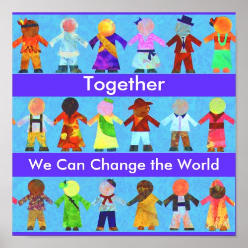 Together We Can Change the World Poster