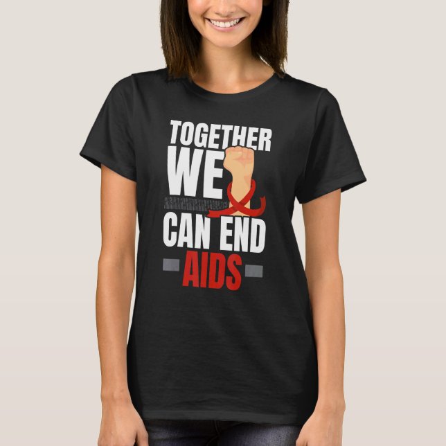 Together We Can End Aids HIV AIDS Awareness Red Ri T-Shirt (Front)