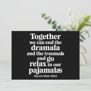 Together We Can End the Dramala and the Traumala Invitation