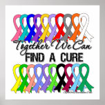 Together We Can Find A Cure CANCER RIBBONS Poster