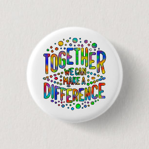 Together We Can Make A Difference Button