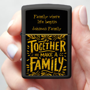 Together We Create a Warm Family Bond Zippo Lighter