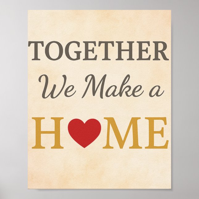 Together We Make a Home-Inspirational Wall Art (Front)