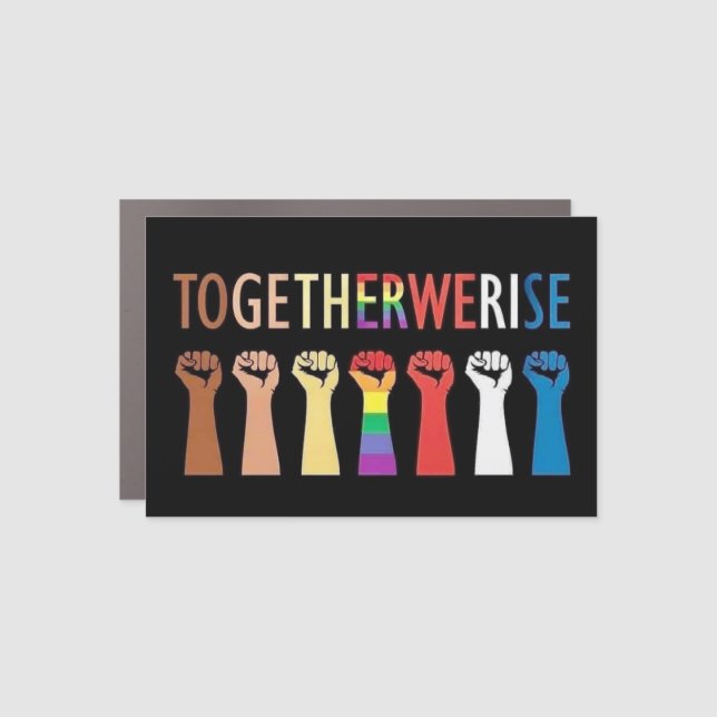 TOGETHER WE RISE 4" X 6" MAGNET (Front)