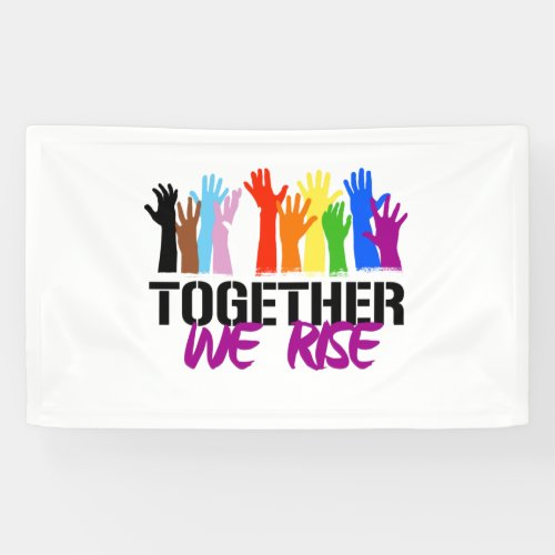 Together we Rise Banner