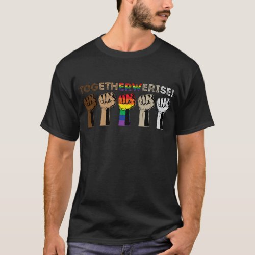 Together We Rise _ Black Lives Matter T Shirt