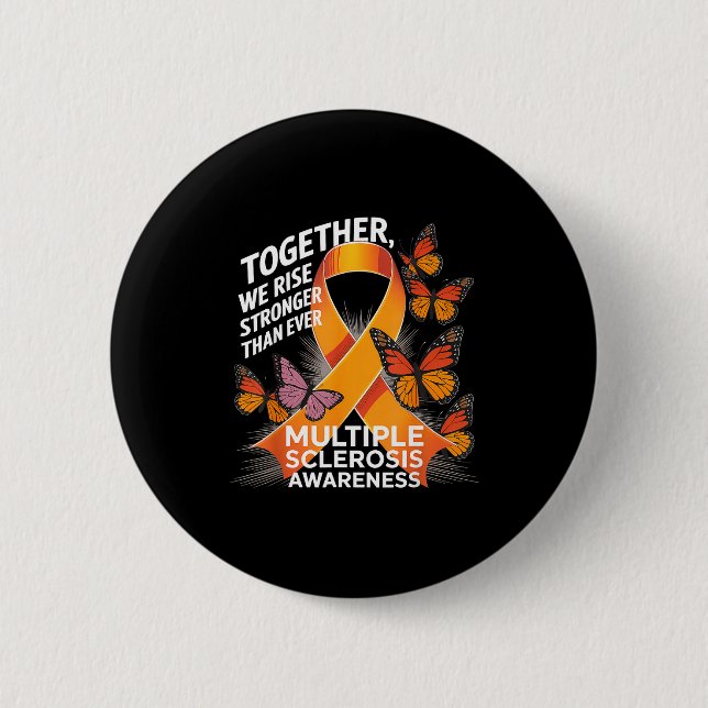 Together We Rise Multiple Sclerosis Awareness Oran Button (Front)