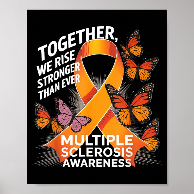 Together We Rise Multiple Sclerosis Awareness Oran Poster (Front)