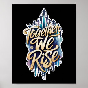 Together We Rise. Poster