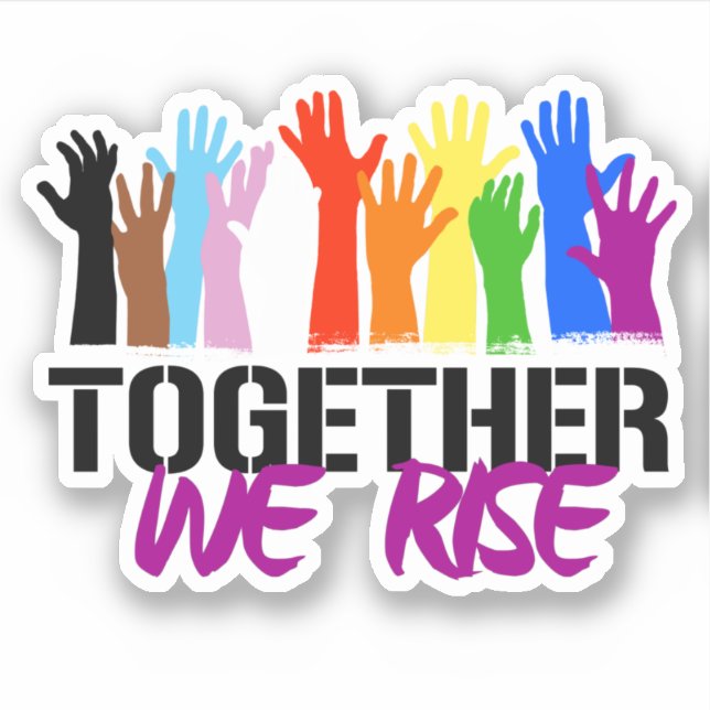 Together we Rise Sticker (Front)