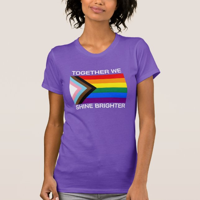 Together we shine Brighter Lgbtqia+ flag T-Shirt (Front)