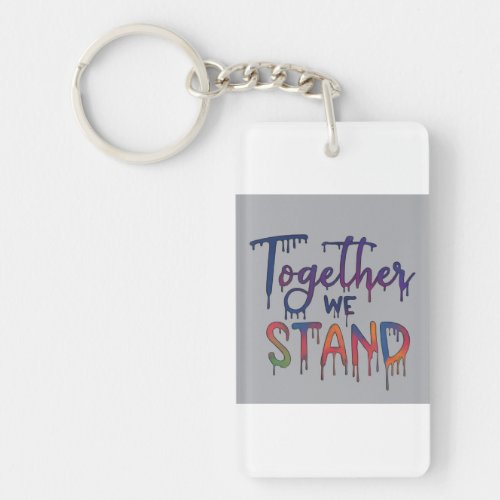 Together We Stand Keychain