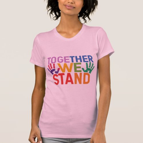 Together We Stand  T_Shirt