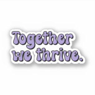 Together we thrive Purple Neurodiversity Sticker