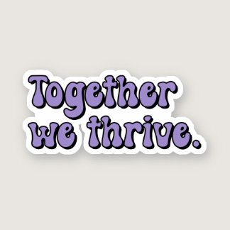 Together we thrive Purple Neurodiversity Sticker
