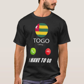 Togo Flag Souvenir Togo Is Calling Is Calling T-Shirt