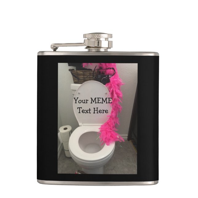 Toilet Bowl Funny Creat a MEME Flask (Front)