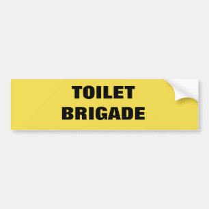 TOILET BRIGADE BUMPER STICKER