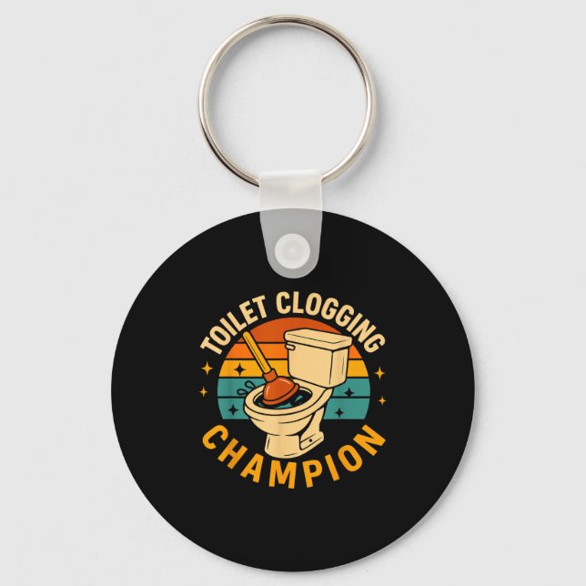 Toilet Clogging Chamon Funny Bathroom Clogger Quot Keychain (Front)