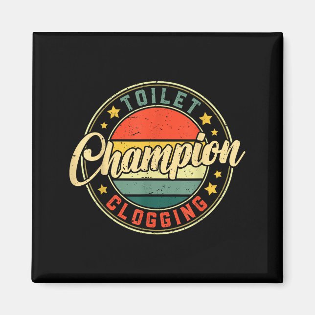 Toilet Clogging Chamon  Magnet (Front)