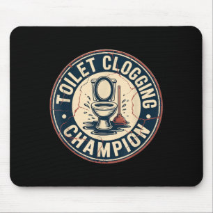 Toilet Clogging Chamon  Mouse Pad