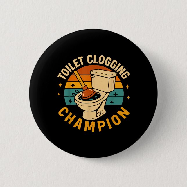 Toilet Clogging Champion Funny Bathroom Clogger Button (Front)