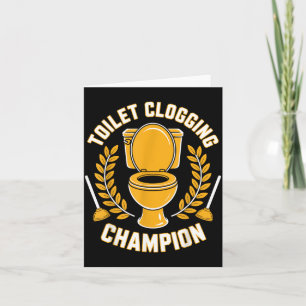 Toilet Clogging Champion Funny Plunger Humor Card