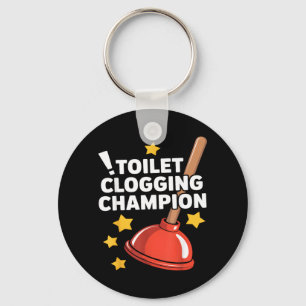Toilet Clogging Champion Funny Plunger Humor Keychain