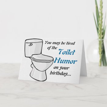 Toilet Humor Birthday Card by Customizables at Zazzle
