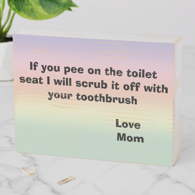 Toilet Humor  Wooden Box Sign (In Situ Horizontal)
