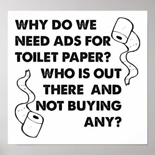 Toilet Paper Ads Funny Poster