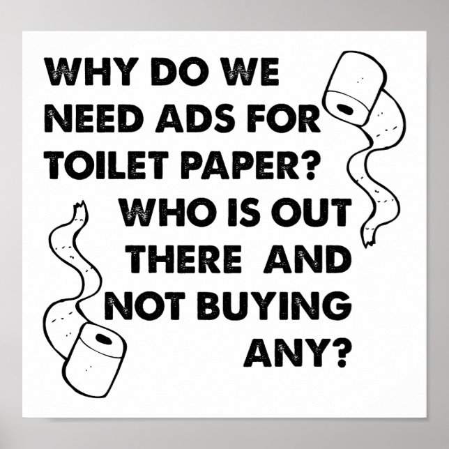 Toilet Paper Ads Funny Poster (Front)