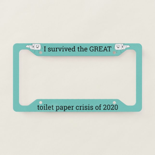 Toilet paper crisis license plate frame (Front)