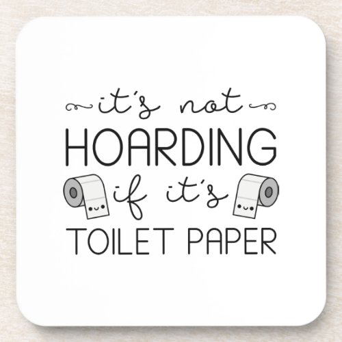 Toilet Paper Hoarding Beverage Coaster