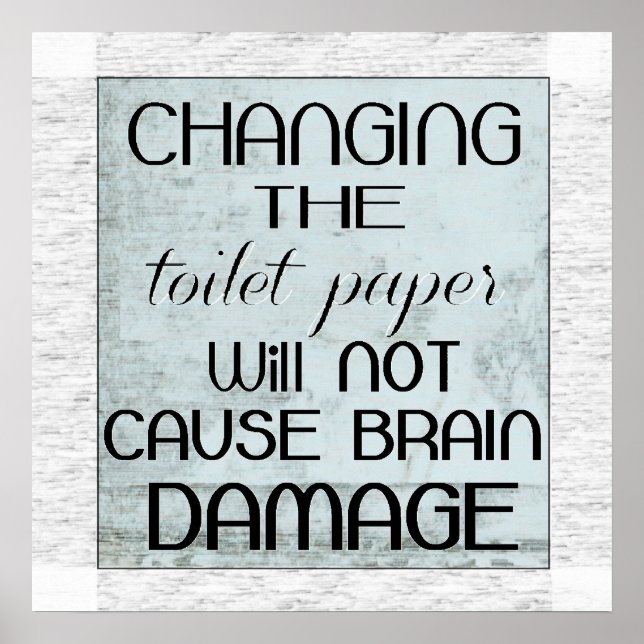 toilet paper humor poster (Front)