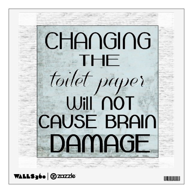 toilet paper humor wall decal (Front)