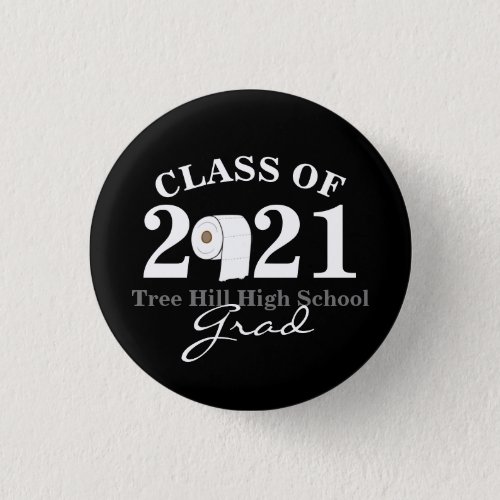 toilet paper roll class of 2021 funny graduation button