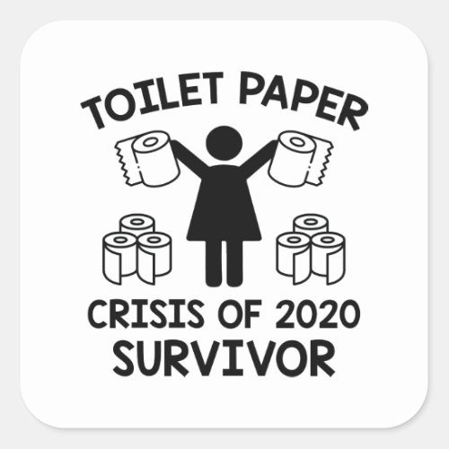 Toilet Paper Survivor Square Sticker