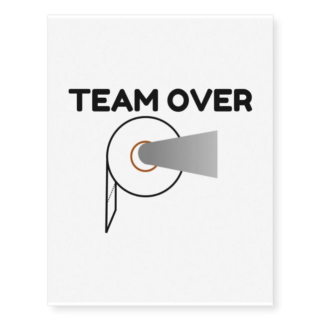Toilet Paper  Team Over Temporary Tattoos (Front)