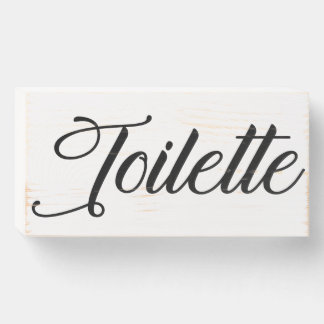 Toilet "Toilette" sign in French Wood Sign