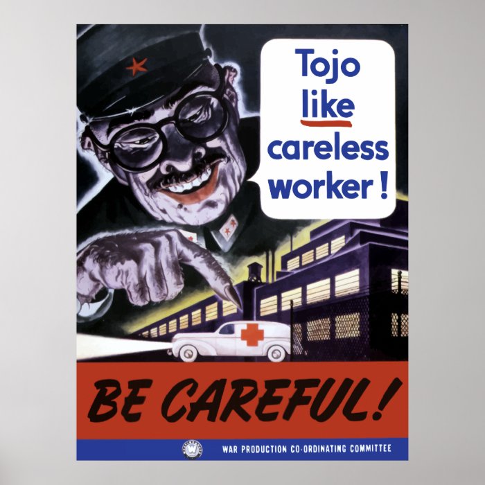 Tojo Like Careless Workers Print